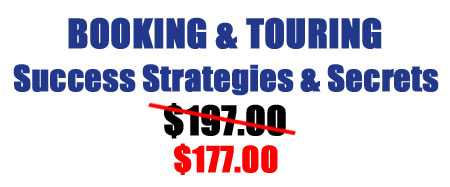 BOOKING & TOURING Success Strategies & Secrets $177.00